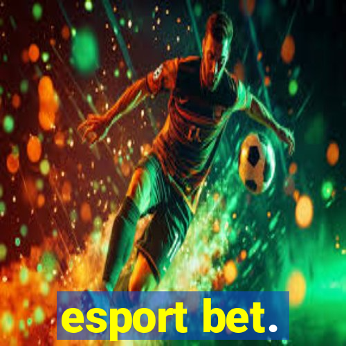 esport bet.